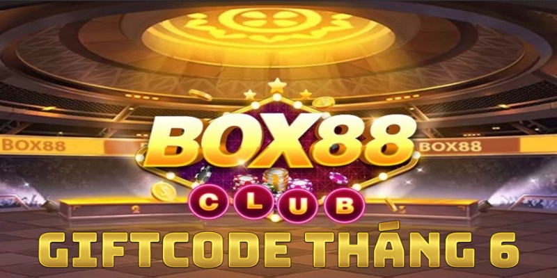 Chơi game nhận ngay Box88 Giftcode giá trị 