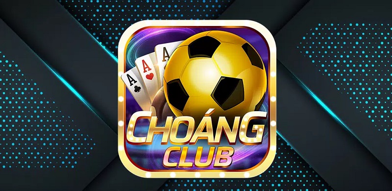 Tổng quan cổng game bài đổi thưởng Choang Club