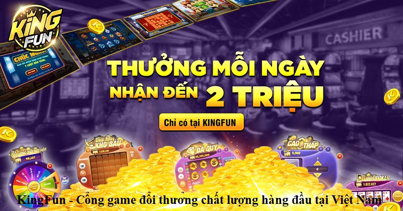 King Fun Giftcode game đổi thưởng Hot nhất 2023